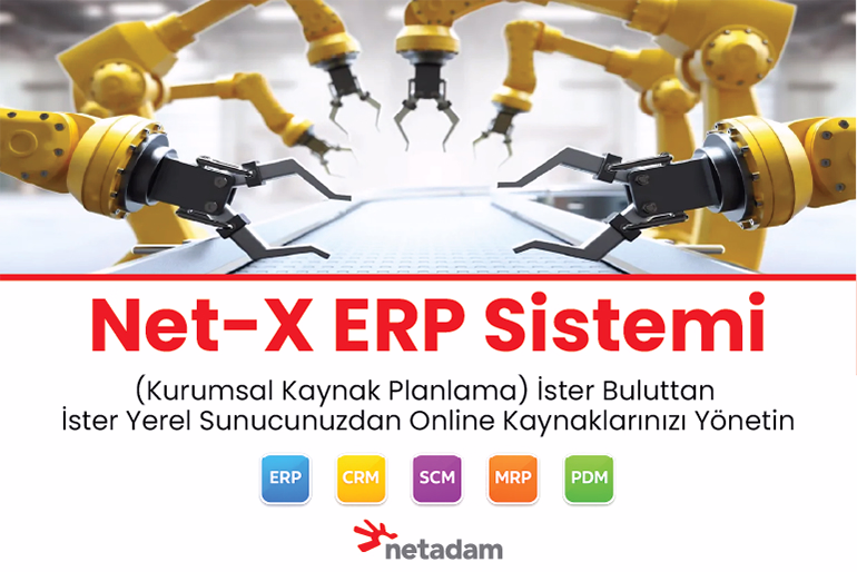 Net-X ERP Sistemi – Üretim, muhasebe, stok, cari ve finans yönetimi için kurumsal ERP yazılımı